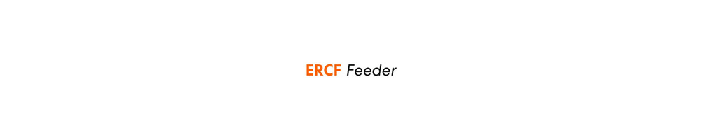 ERCF FEEDER